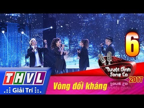THVL | Tuyệt đỉnh song ca 2017- Tập 6[5]: Đông - Đinh Nhân, Phương Thảo, Hữu Thọ, Bích Vân