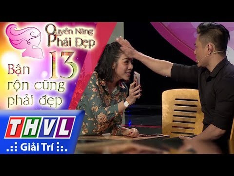 THVL | Quyền năng phái đẹp - Tập 13[1]: Bận rộn cũng phải đẹp