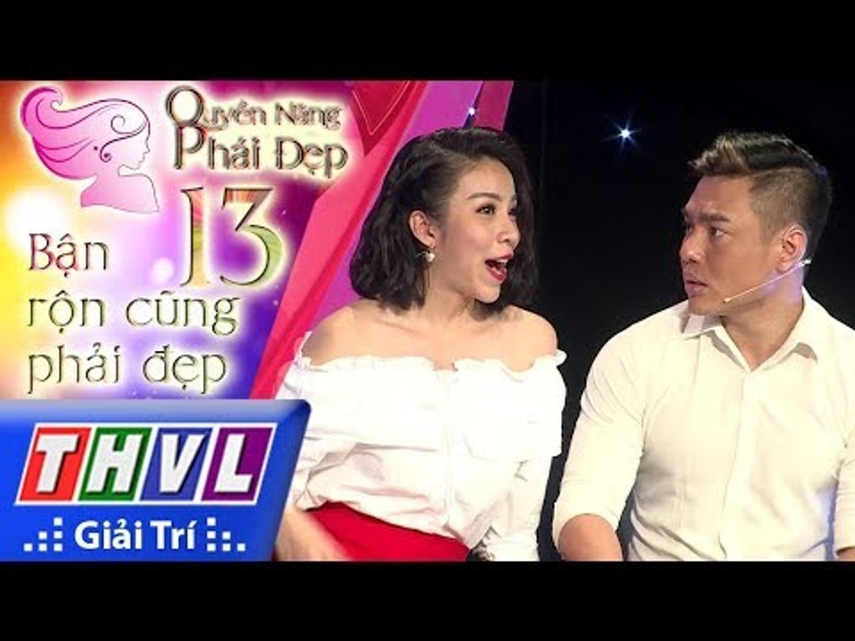 THVL | Quyền năng phái đẹp - Tập 13[2]: Bận rộn cũng phải đẹp