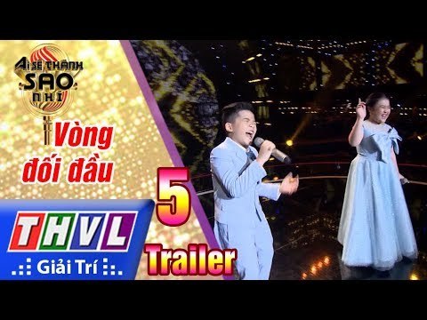 THVL | Ai sẽ thành sao nhí - Tập 5: Vòng đối đầu - Trailer