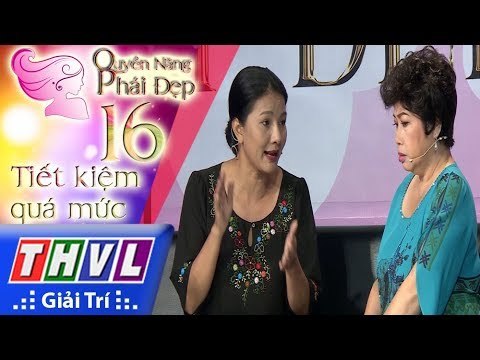 THVL | Quyền năng phái đẹp - Tập 16[1]: Tiết kiệm quá mức