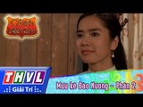 THVL | Cổ tích Việt Nam: Mưu kế Đào Nương - Phần 2