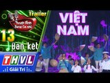 THVL | Tuyệt đỉnh song ca nhí Mùa 2 - Tập 13: Bán kết - Trailer