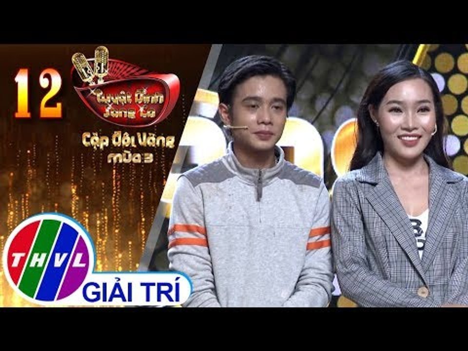 THVL | Tuyệt Đỉnh Song Ca - CĐV Mùa 3 | Tập 12[2]: Nụ Hồng Mong Manh... - Tuấn Dũng, Lý Thu Thảo