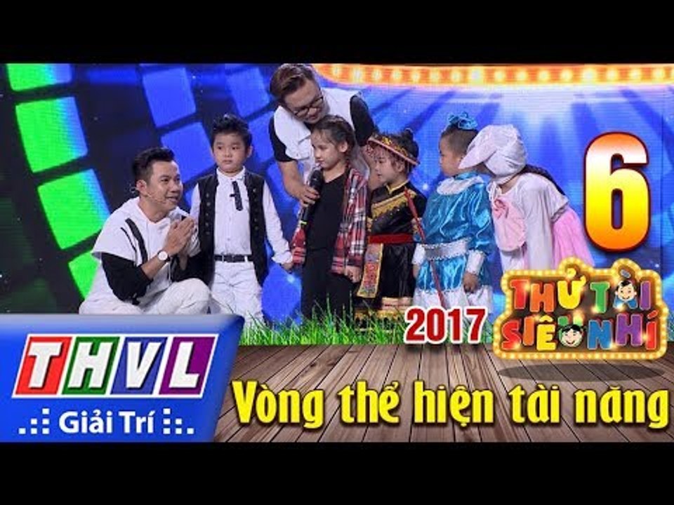 THVL | Kết quả Tập 6 Thử tài siêu nhí 2017: Lớp Tài năng nhí, Lớp Dân ca và cải lương