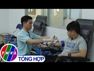 THVL | Ý nghĩa hoạt động hiến máu cứu người dịp giáp Tết