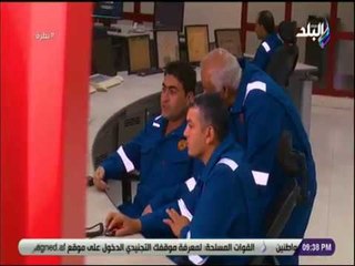 نظرة - حمدي رزق داخل أخطر غرفة في محطة الغاز بحقول رشيد والبرلس