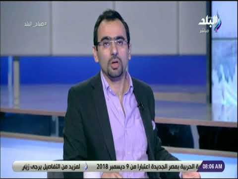 صباح البلد - أحمد مجدي: مواقف الرئيس السيسي رسائل تؤكد للعالم إستقرار وأمن البلد