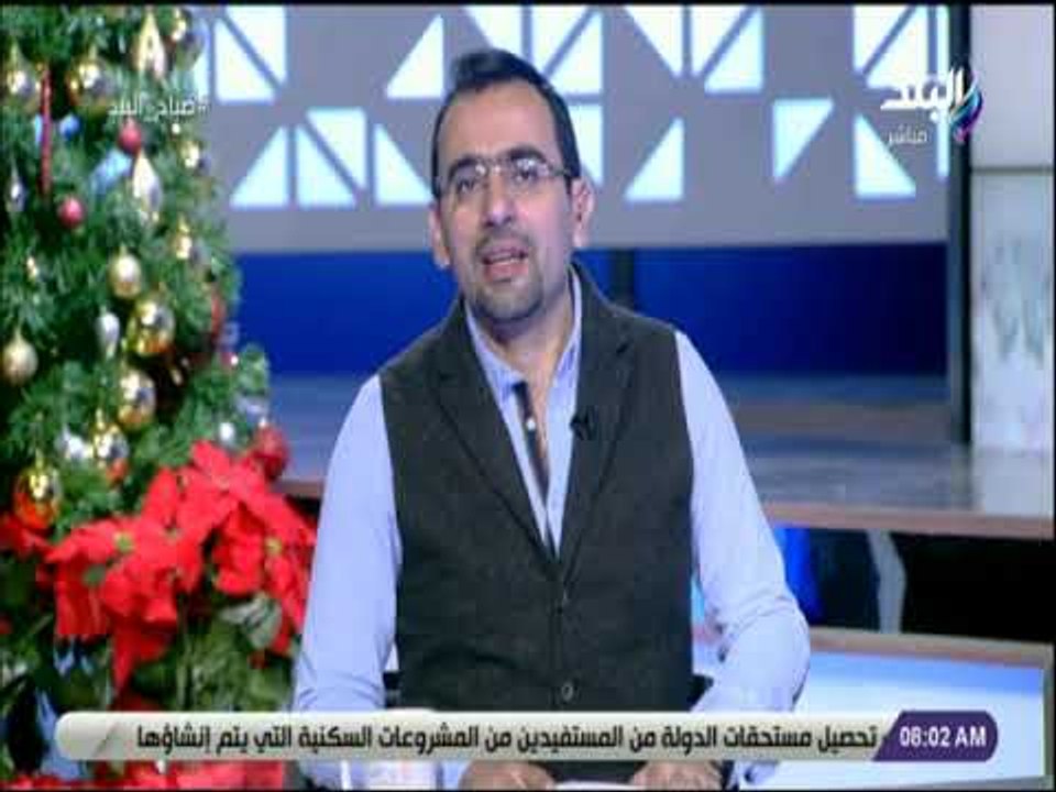 صباح البلد - أحمد مجدي: «مفيش حاجة اسمها مستحيل طالما قادر انك تقدر توصل لأى حاجة عاوز تحققها»