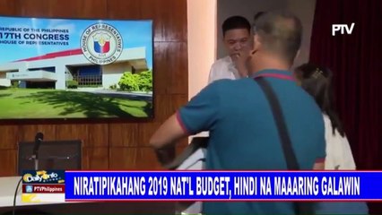 Niratipikahang 2019 nat'l budget, hindi na maaaring galawin