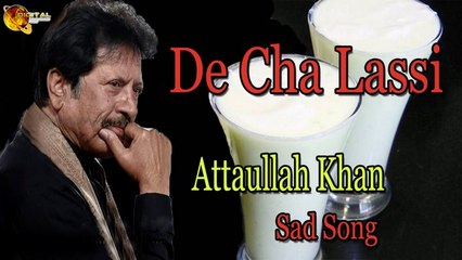 De Cha Lassi - Audio-Visual - Superhit - Attaullah Khan Esakhelvi