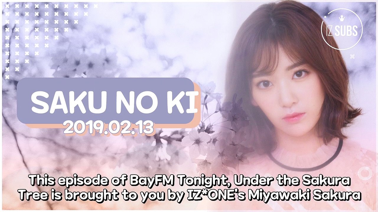 [ENG SUB] 190213 Saku no Ki (Tonight, Under the Sakura Tree)
