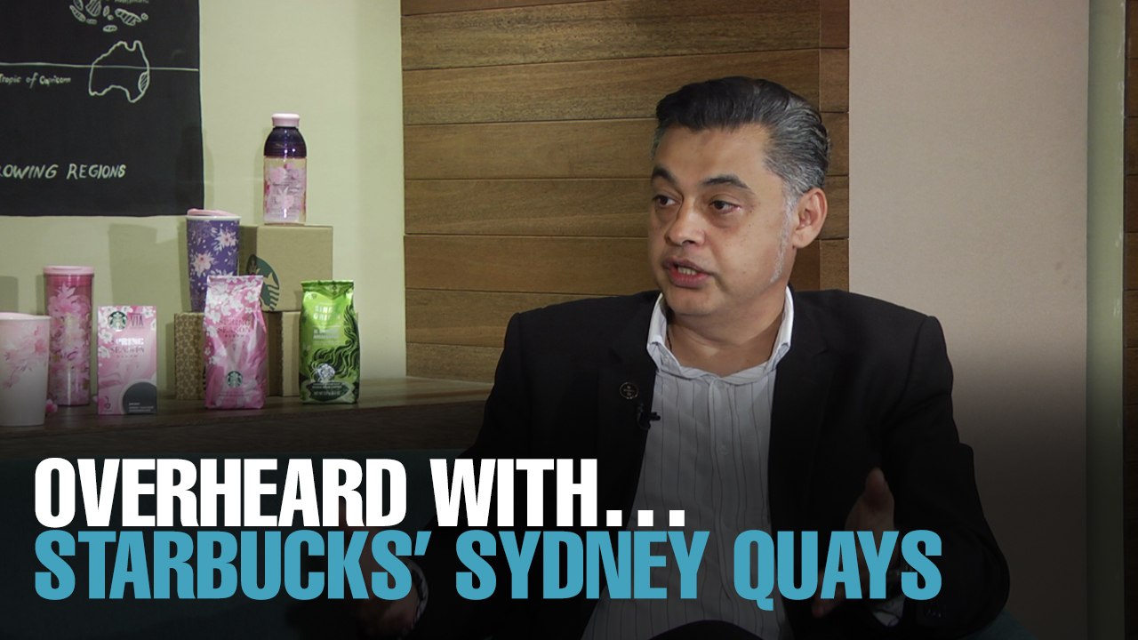 OVERHEARD WITH…Starbucks’ Sydney Quays