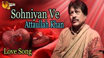 Sohniyan Ve - Audio-Visual  Superhit  Attaullah Khan Esakhelvi