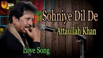 Sohniye Dil De - Audio-Visual  Superhit  Attaullah Khan Esakhelvi