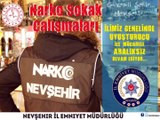 Nevşehir İl Emniyet Müdürlüğü - Narko Sokak Çalışmaları.