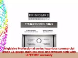 Frigidaire Undermount Stainless Steel Kitchen Sink 10mm Radius Corners 16 Gauge Deep Basin