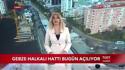 Gebze - Halkalı Banliyö Hattı Bugün Açılıyor