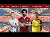 British Empire Football Team If It Still Existed