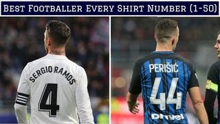 Best Footballer For EVERY Shirt Number (1-50)