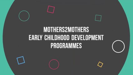 Mothers2Mothers Early Childhood Development Programmes