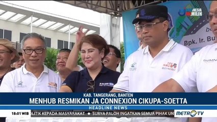 Menhub Resmikan JA Connection Cikupa-Soetta