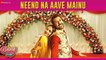 Neend Na Aave Mainu by Sunidhi Chauhan & Gurshabad _ Binnu Dhillon & Mandy Takhar _ Band Vaaje _ Jatinder Shah _ Punjabi Romantic & Dance Song