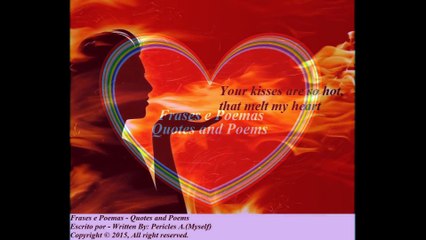 Your kisses are so hot [Quotes and Poems]