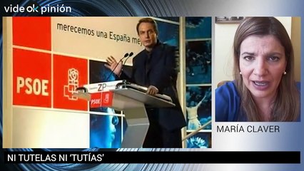 VideOkpinión María Claver: "Ni tutelas ni tutías"