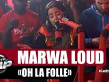 Marwa Loud -"Oh la Folle" #PlanèteRap