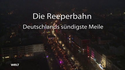 Die Reeperbahn - Deutschlands sündigste Meile
