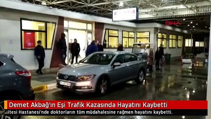Demet Akbağ'ın Eşi Trafik Kazasında Hayatını Kaybetti