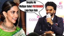 Ranveer Singh's FUNNY Reaction on Wife Deepika Padukone Strict Restriction on him after Marriage