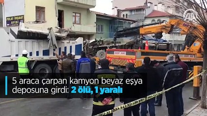 5 araca çarpan kamyon beyaz eşya deposuna girdi: 2 ölü, 1 yaralı