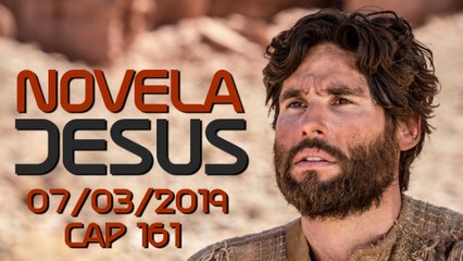 Novela Jesus 07 03 2019 Capitulo 161 Completo