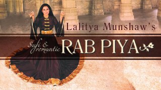 Rab Piya - Hindi Sufi Song | Lalitya Munshaw | Latest Hindi Songs 2017 | Sufi Music