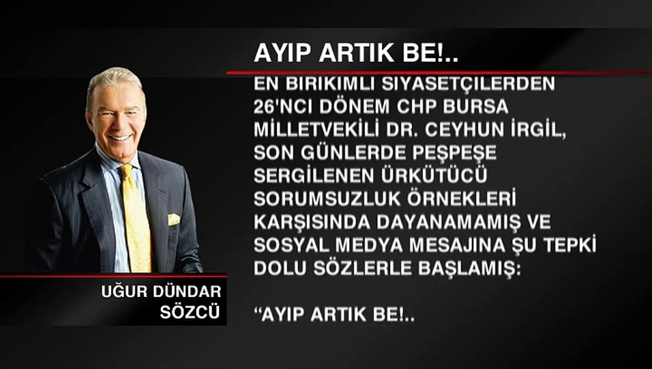 Uğur Dündar: Ayıp artık be!..