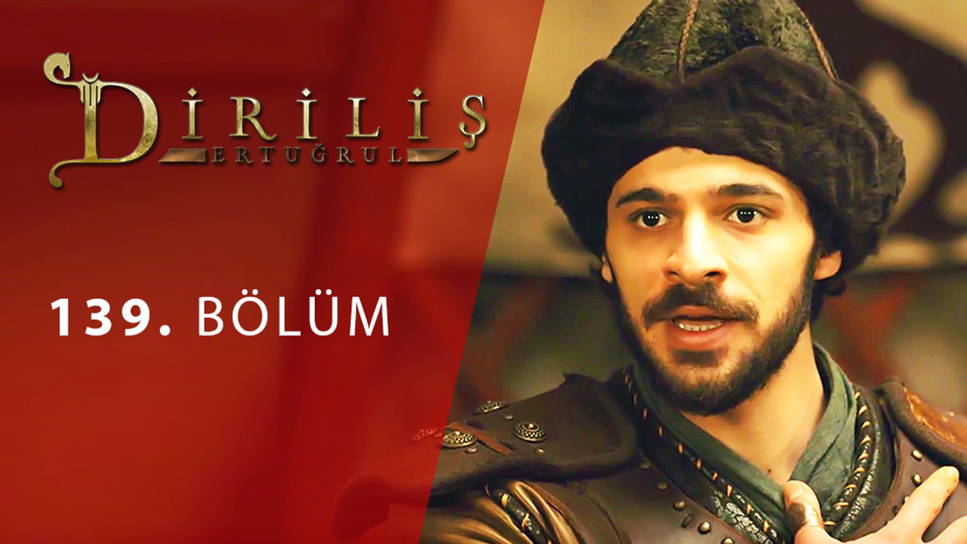 Diriliş Ertuğrul 139. Bölüm