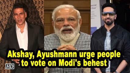 Akshay, Ayushmann urge people to vote on Modi's behest