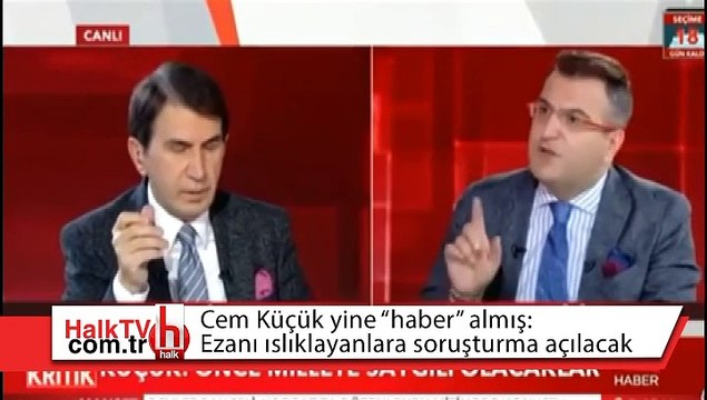 Cem Küçük yine “haber” almış: Ezanı ıslıklayanlar hakkında soruşturma başlatılacak