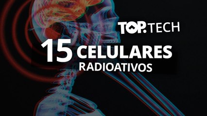 Smartphones que mais emitem radiação [Top Tech]