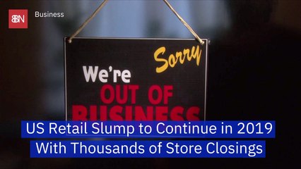 Physical Stores Are Closing At A Rapid Rate In 2019