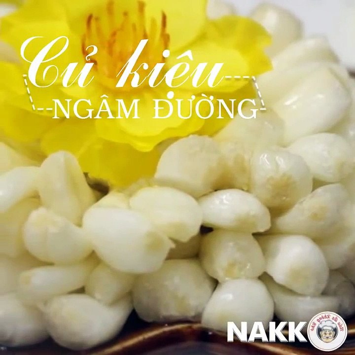 Cách làm CỦ KIỆU NGÂM ĐƯỜNG giòn ngon, trắng nõn - Món Ngon Ngày Tết