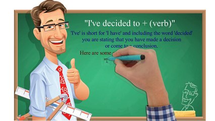 Learn English Everyday (  I've decided to + verb )- learn English Basics
