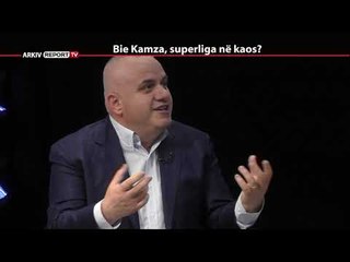 REPORT TV, REPOLITIX - BIE KAMZA, SUPERLIGA NE KAOS?