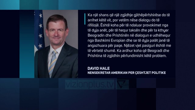 SHBA: Mes Kosovës e Serbisë mund të kemi marrëveshje - News, Lajme - Vizion Plus