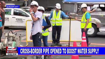 Cross-border pipe opened to boost water supply