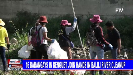 16 barangays in Benguet join hands in Balili river cleanup