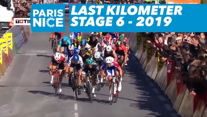 Last Kilometer / Dernier kilomètre - Étape 6 / Stage 6 - Paris-Nice 2019