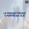 La fraude fiscale à portée de clic